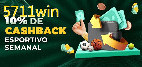 10% de bônus de cashback na 5711win